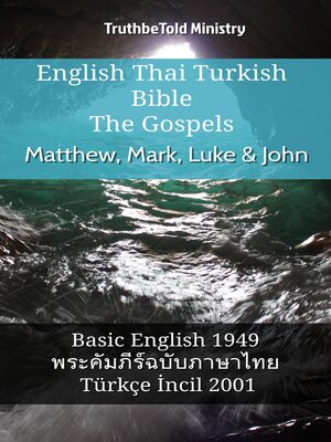 cover image of English Thai Turkish Bible--The Gospels--Matthew, Mark, Luke & John